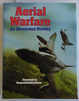 Bild des Verkufers fr Aerial Warfare - An Illustrated History zum Verkauf von WeBuyBooks