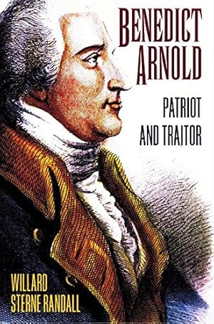 Imagen del vendedor de Benedict Arnold: Patriot and Traitor a la venta por WeBuyBooks