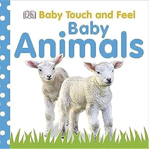 Seller image for BABY TOUCH AND FEEL: BABY ANIMAL for sale by Reliant Bookstore