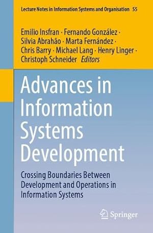 Image du vendeur pour Advances in Information Systems Development: Crossing Boundaries Between Development and Operations in Information Systems (Lecture Notes in Information Systems and Organisation, 55) [Paperback ] mis en vente par booksXpress