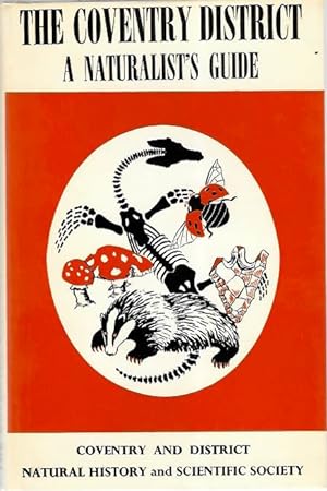 Imagen del vendedor de The Coventry District: A Naturalist's Guide a la venta por PEMBERLEY NATURAL HISTORY BOOKS BA, ABA