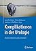 Seller image for Komplikationen in der Urologie: Risiken erkennen und vermeiden (German Edition) [Soft Cover ] for sale by booksXpress