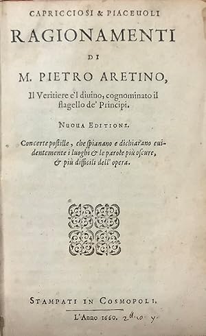 Capricciosi & piacevoli ragionamenti di M. Pietro Aretino.