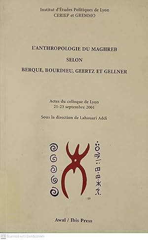 L'anthropologie du Maghreb selon Berque, Bourdieu, Geertz et Gellner