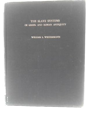 Seller image for The Slave Systems of Greek and Roman Antiquity for sale by World of Rare Books