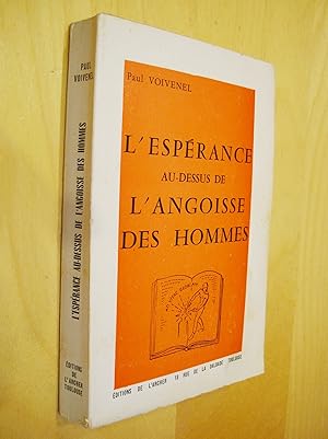 L'espérance au-dessus de l'angoisse des hommes