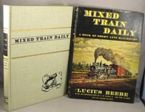 Seller image for Mixed Train Daily; A Book of Short-line Railroads. for sale by Bucks County Bookshop IOBA