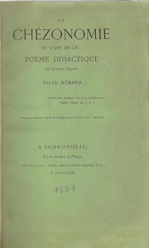 Seller image for LA CHZONOMIE OU L'ART DE CH. POME DIDACTIQUE EN QUATRE CHANTS. Par Ch. Rmard. Nouvelle dition orne de quatre eaux-fortes par J. Chauvet for sale by PRISCA