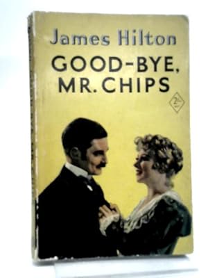 Seller image for Good-Bye, Mr Chips for sale by World of Rare Books