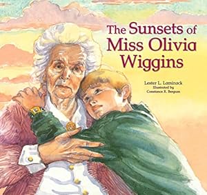 Imagen del vendedor de The Sunsets of Miss Olivia Wiggins a la venta por Reliant Bookstore