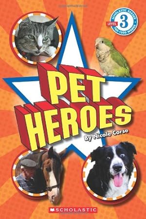 Imagen del vendedor de Pet Heroes (Scholastic Reader, Level 3) a la venta por Reliant Bookstore