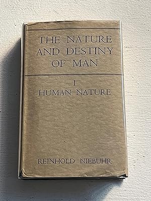 Seller image for the Nature and Destiny of Man Volume 1 Human Nature ASSOCIATION COPY of the Scarce Edition for sale by Aeon Bookstore