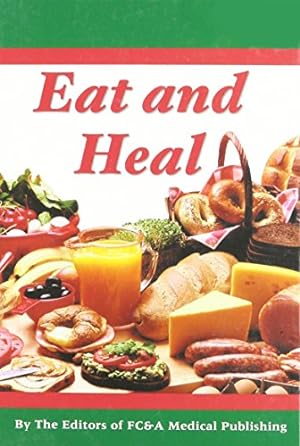 Seller image for Eat and Heal for sale by Reliant Bookstore