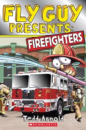 Seller image for Fly Guy Presents: Firefighters (Scholastic Reader, Level 2) for sale by Reliant Bookstore