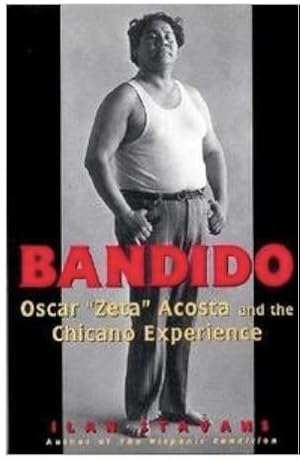 Seller image for Bandido: Oscar ""Zeta"" Acosta And The Chicano Experience for sale by A Book Preserve