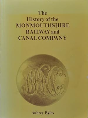 THE HISTORY OF THE MONMOUTHSHIRE RAILWAY AND CANAL COMPANY