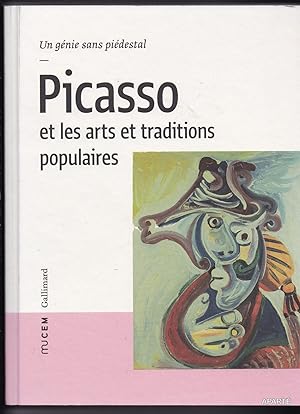Immagine del venditore per Picasso et les arts et traditions populaires : un gnie sans pidestal. venduto da Apart