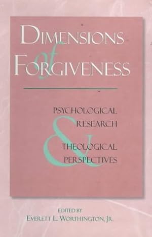 Seller image for Dimensions of Forgiveness: Psychological Research and Theological Perspectives (Laws of Life Symposia Series, V. 1) for sale by WeBuyBooks
