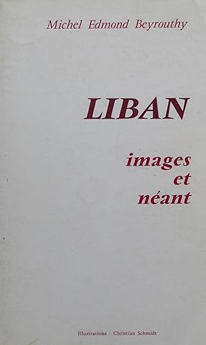 Image du vendeur pour Liban. Images et nant mis en vente par Bouquinerie L'Ivre Livre