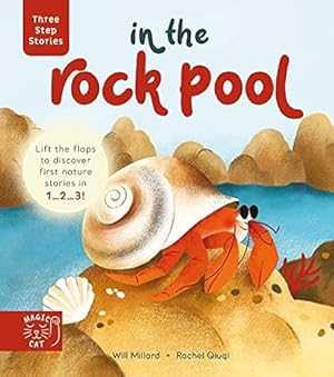Bild des Verkufers fr Three Step Stories: In the Rock Pool: Lift the Flaps to Discover First Nature Stories in 1 2 3! zum Verkauf von WeBuyBooks