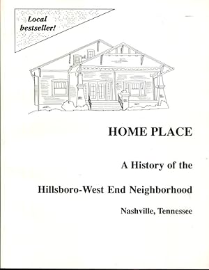 Bild des Verkufers fr Home Place: A History of the Hillsboro-West End Neighborhood zum Verkauf von Turgid Tomes