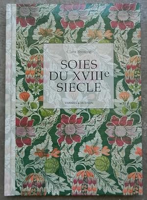 Soies du XVIIIe siècle.