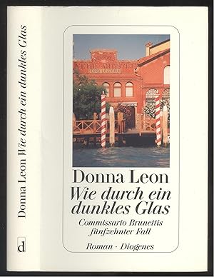 Bild des Verkufers fr Wie durch ein dunkles Glas. Commissario Brunettis fnfzehnter Fall. Roman. zum Verkauf von Versandantiquariat Markus Schlereth