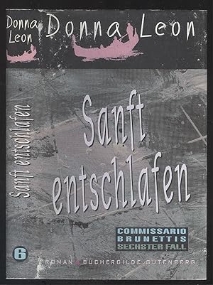 Seller image for Sanft entschlafen. Commissario Brunettis sechster Fall. Roman. for sale by Versandantiquariat Markus Schlereth