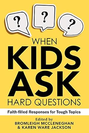 Seller image for When Kids Ask Hard Questions: Faith-Filled Responses for Tough Topics [Soft Cover ] for sale by booksXpress
