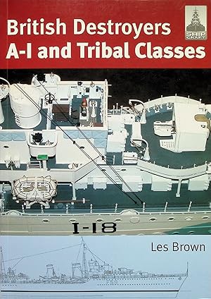 Bild des Verkufers fr British Destroyers : A-I and Tribal Classes zum Verkauf von Liberty Book Store ABAA FABA IOBA