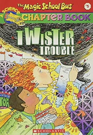 Bild des Verkufers fr Twister Trouble (The Magic School Bus Chapter Book, No. 5) (The Magic School Bus, A Science Chapter Book) zum Verkauf von Reliant Bookstore