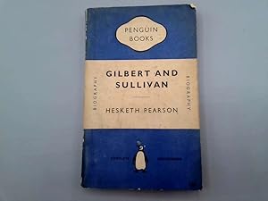 Seller image for Gilbert & Sullivan: A biography for sale by Goldstone Rare Books