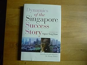 Bild des Verkufers fr Dynamics of the Singapore Success Story: Insights by Ngiam Tong Dow zum Verkauf von The Book Exchange