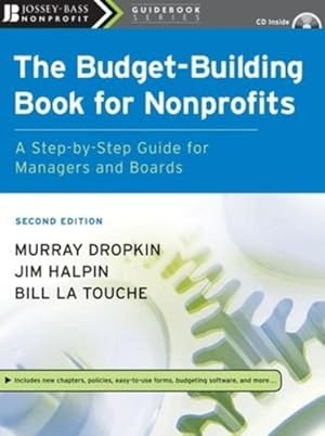 Seller image for The Budget-Building Book for Nonprofits: A Step-by-Step Guide for Managers and Boards by Dropkin, Murray, Halpin, Jim, La Touche, Bill [Paperback ] for sale by booksXpress