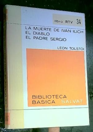 Imagen del vendedor de La muerte de Ivan Ilich. El diablo. El padre Sergio a la venta por Librera La Candela