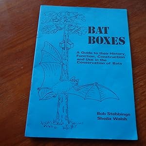 Seller image for Bat Boxes - a Guide to their History, Function, Construction and Use in the Conservation of Bats for sale by Creaking Shelves Books