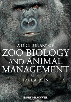 Seller image for Dictionary of Zoo Biology and Animal Management by Rees, Paul A. [Paperback ] for sale by booksXpress