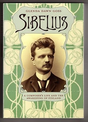 Sibelius: A Composer's Life and the Awakening of Finland