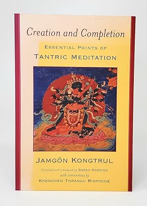 Bild des Verkufers fr Creation and Completion: Essential Points of Tantric Meditation zum Verkauf von Underground Books, ABAA