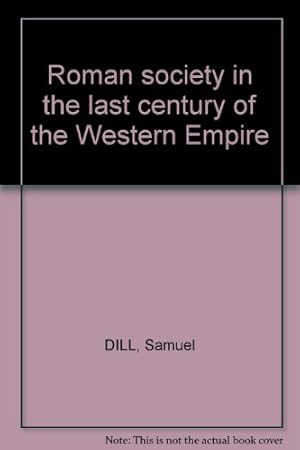 Seller image for Roman society in the last century of the Western Empire for sale by WeBuyBooks