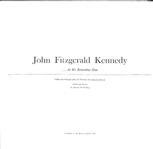 Bild des Verkufers fr John Fitzgerald Kennedy: As we remember him zum Verkauf von WeBuyBooks