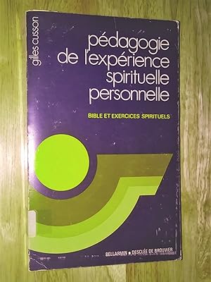 Image du vendeur pour Pdagogie de l'exprience spirituelle personnelle bible et exercices spirituels mis en vente par Livresse