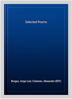Immagine del venditore per Selected Poems venduto da GreatBookPrices