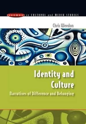 Bild des Verkufers fr Identity and Culture: Narratives of Difference and Belonging (Issues in Cultural and Media Studies) zum Verkauf von WeBuyBooks