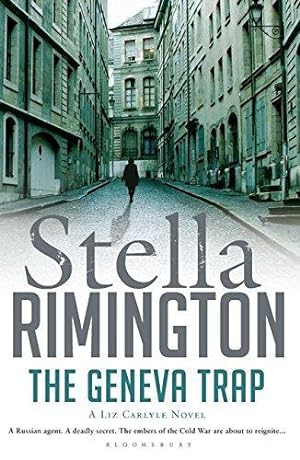 Image du vendeur pour The Geneva Trap: A Liz Carlyle novel (A Liz Carlyle Thriller) mis en vente par WeBuyBooks