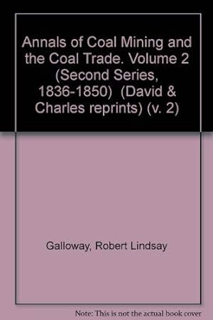 Bild des Verkufers fr Annals of Coal Mining and the Coal Trade: v. 2 zum Verkauf von WeBuyBooks