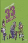 Seller image for 33 ABUELAS for sale by Librera Circus