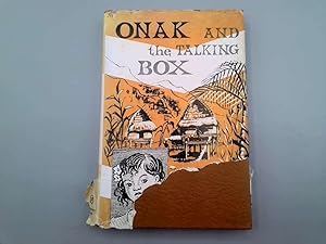 Seller image for Onak and the Talking Box for sale by Goldstone Rare Books