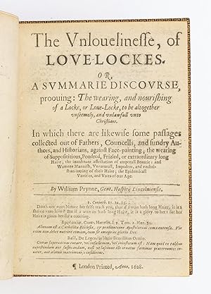 THE UNLOVELINESSE, OF LOVE-LOCKES. OR, A SUMMARIE DISCOURSE, PROOVING: THE WEARING, AND NOURISHIN...