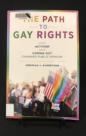 The Path to Gay Rights: How Activism and Coming Out Changed Public Opinion